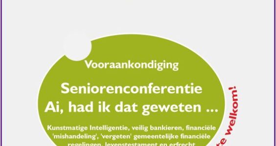 Afbeelding voor Seniorenconferentie “Ai, had ik dat geweten” 13 maart a.s.